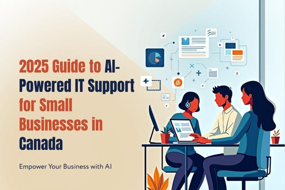 2025 Guide to AI-Powered IT Support for Small Businesses in Canada